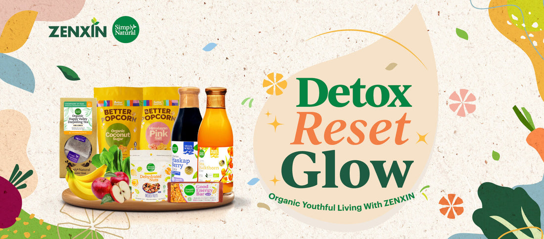 Detox, Reset & Glow: Organic Youthful Living with ZENXIN
